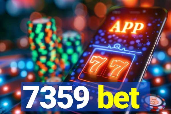 7359 bet